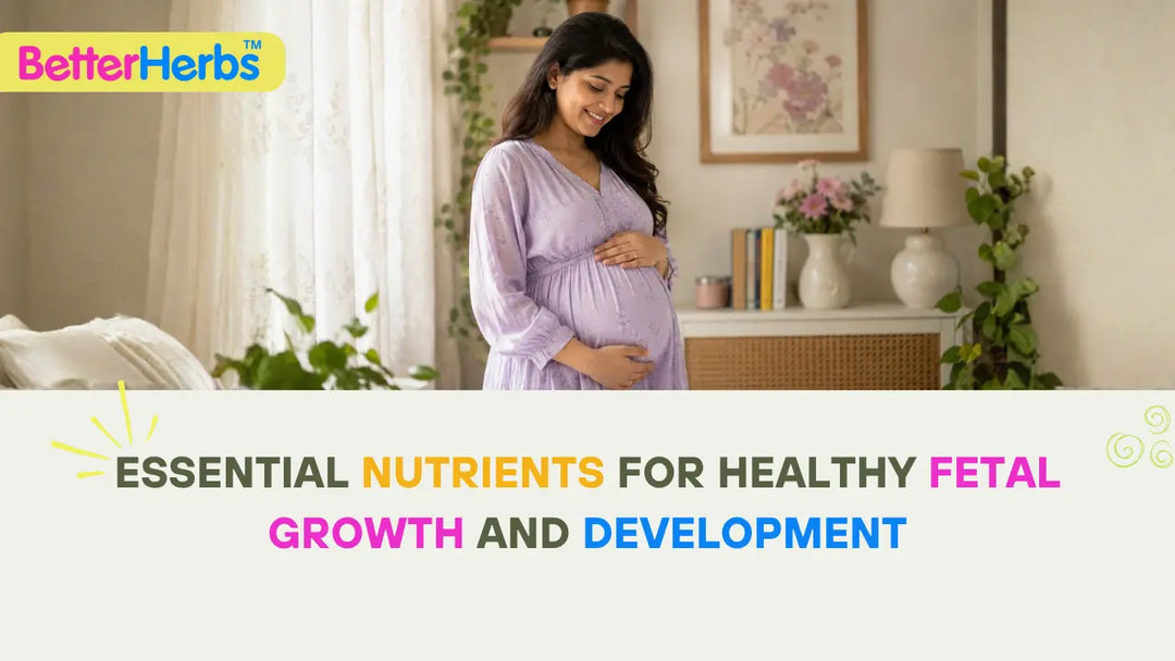 What Nutrients Are Important for Fetal Growth?